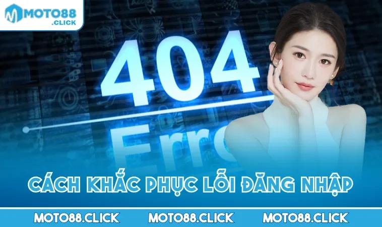 Cách khắc phục lỗi đăng nhập