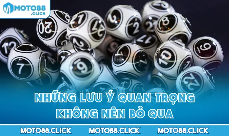 Những lưu ý quan trọng không nên bỏ qua